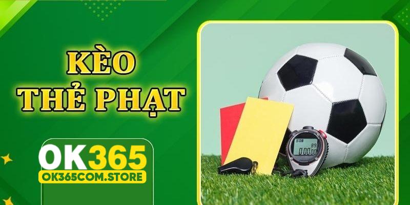 Kèo thẻ phạt được quyết định dựa trên những thẻ được trọng tài rút ra trong trận Kèo thẻ phạt được quyết định dựa trên những thẻ được trọng tài rút ra trong trận
